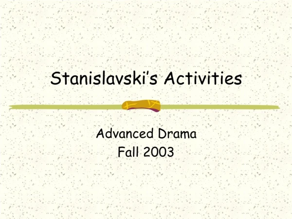 Stanislavski’s Activities