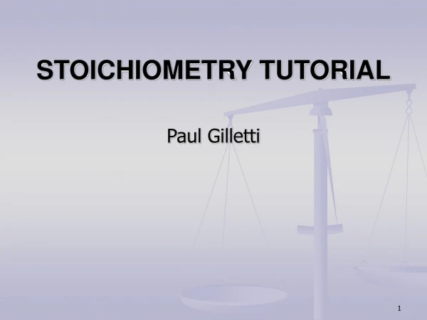 STOICHIOMETRY TUTORIAL