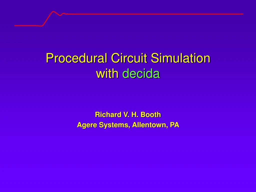 procedural circuit simulation with decida