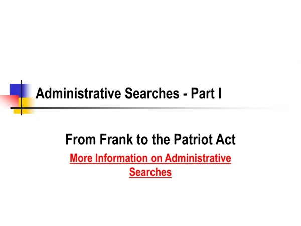 Administrative Searches - Part I