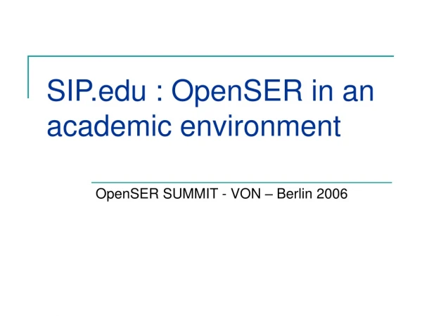 SIP : OpenSER in an academic environment