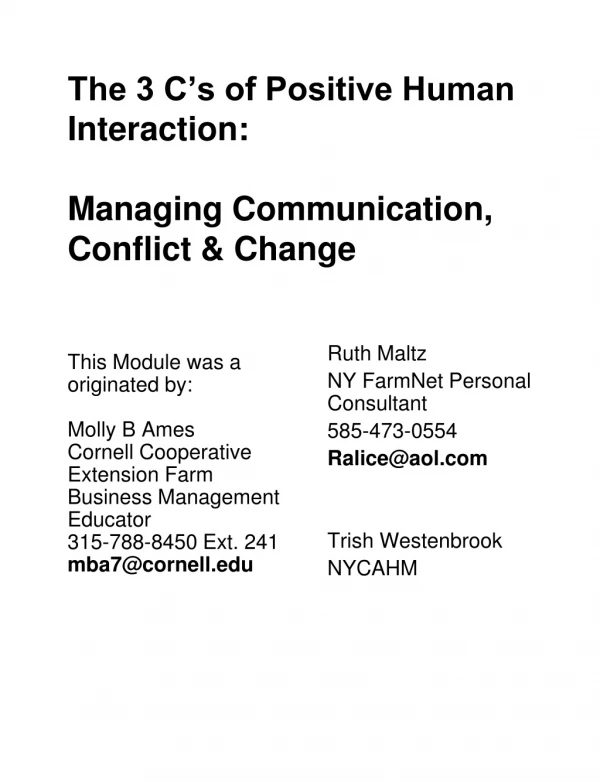 The 3 C’s of Positive Human Interaction: Managing Communication,  Conflict &amp; Change