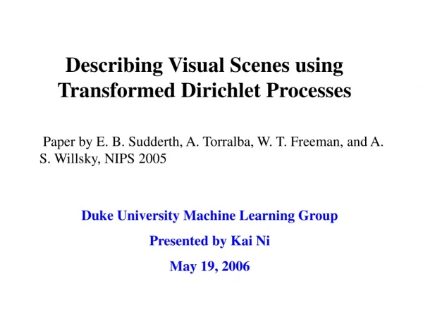 Describing Visual Scenes using Transformed Dirichlet Processes
