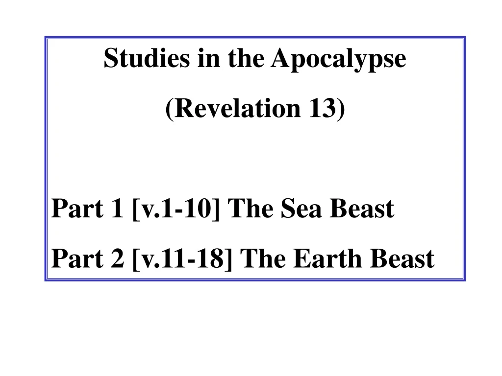 studies in the apocalypse revelation 13 part