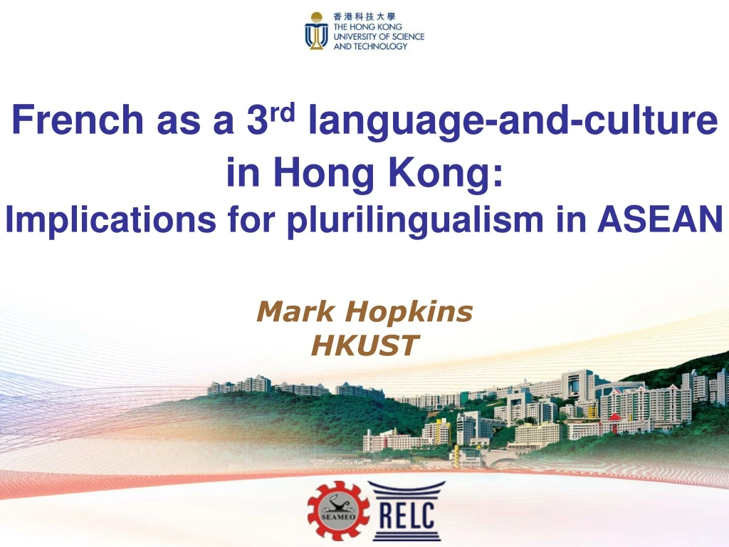 french as a 3 rd language and culture in hong kong implications for plurilingualism in asean