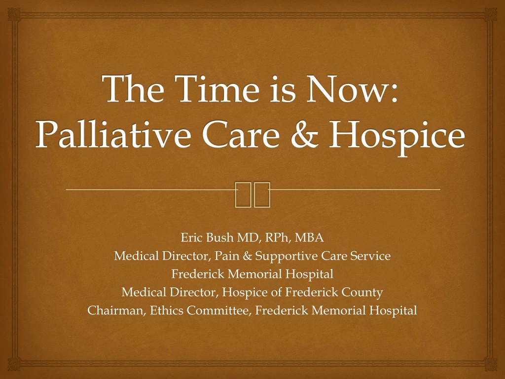 the time is now palliative care hospice