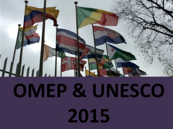 OMEP &amp; UNESCO   2015