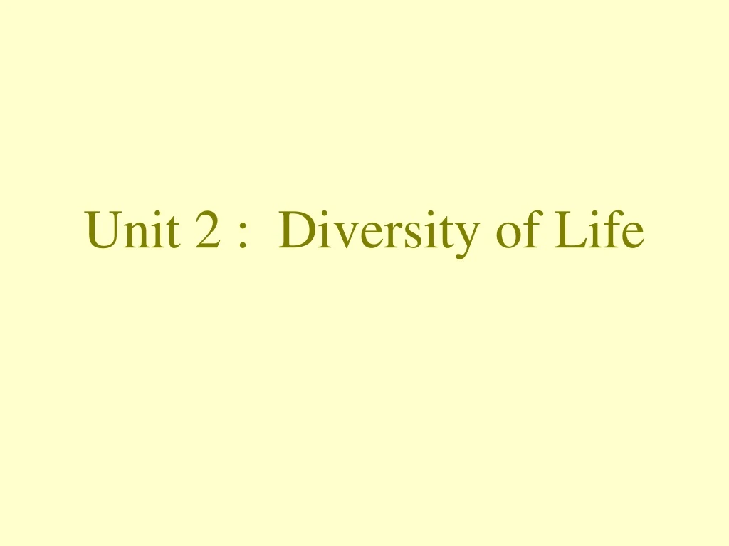 unit 2 diversity of life