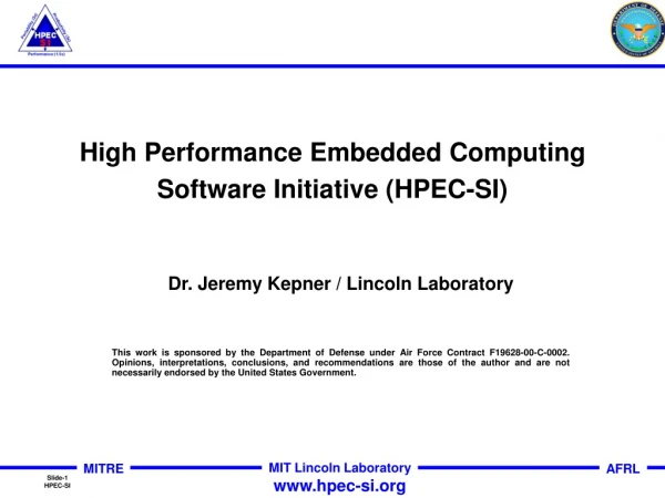 High Performance Embedded Computing Software Initiative (HPEC-SI)