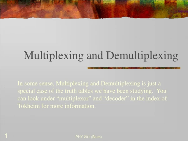 Multiplexing and Demultiplexing