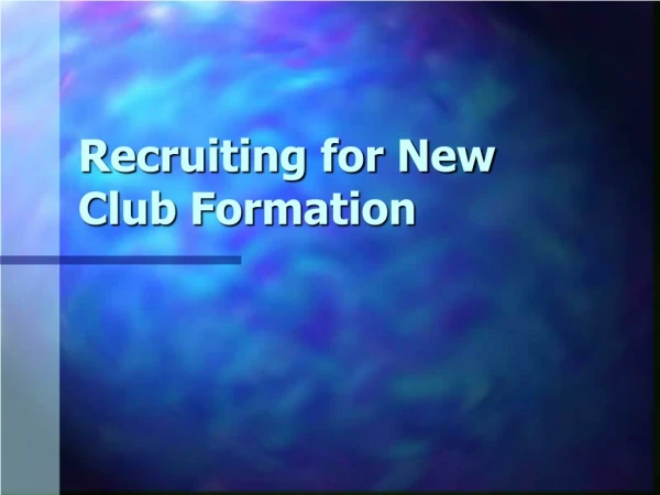 Recruiting for New Club Formation