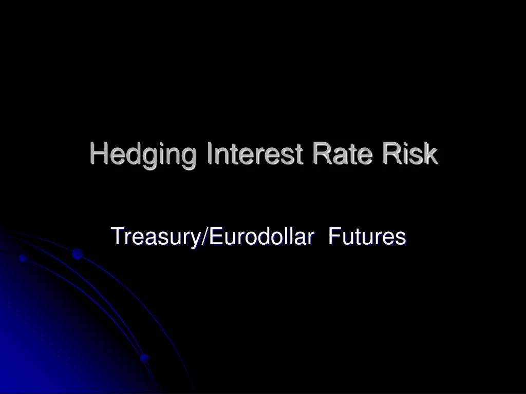 hedging interest rate risk