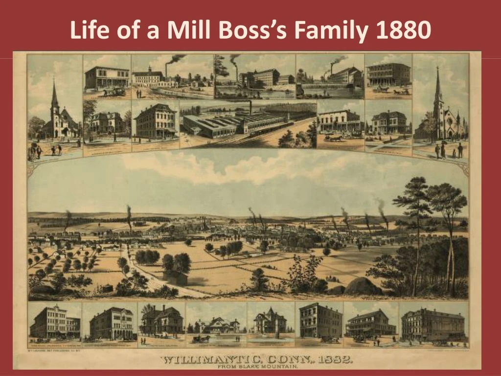 life of a mill boss s family 1880