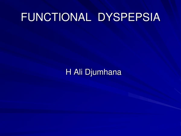 FUNCTIONAL  DYSPEPSIA