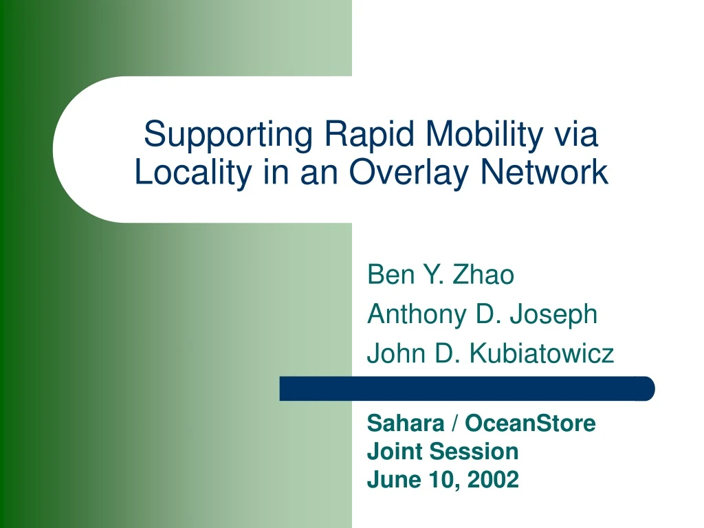 supporting rapid mobility via locality in an overlay network