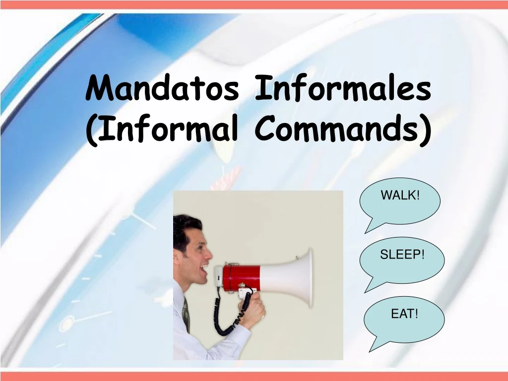 mandatos informales informal commands