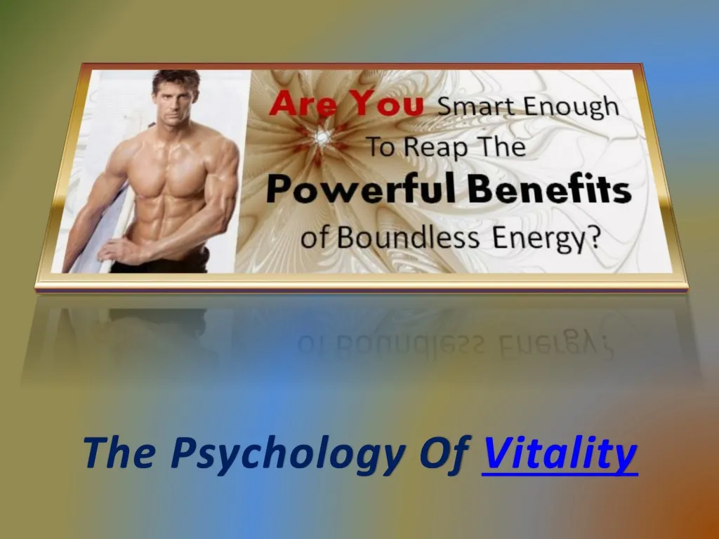 the psychology of vitality