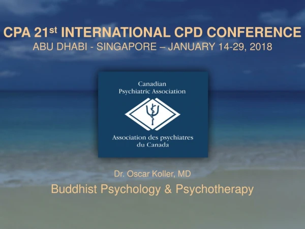 Dr. Oscar  Koller , MD Buddhist Psychology &amp; Psychotherapy
