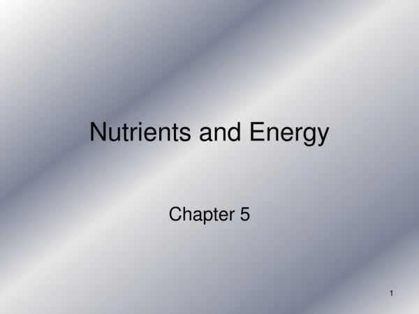 Nutrients and Energy