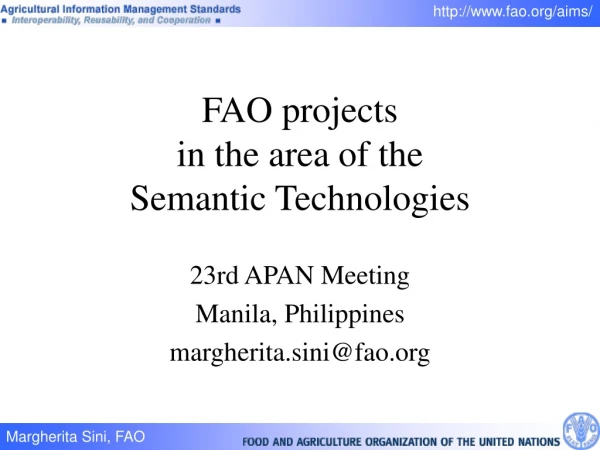 FAO projects  in the area of the Semantic Technologies