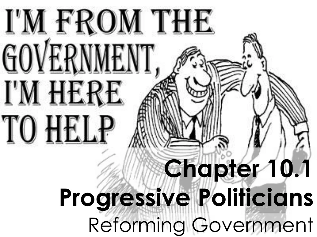 chapter 10 1 progressive politicians
