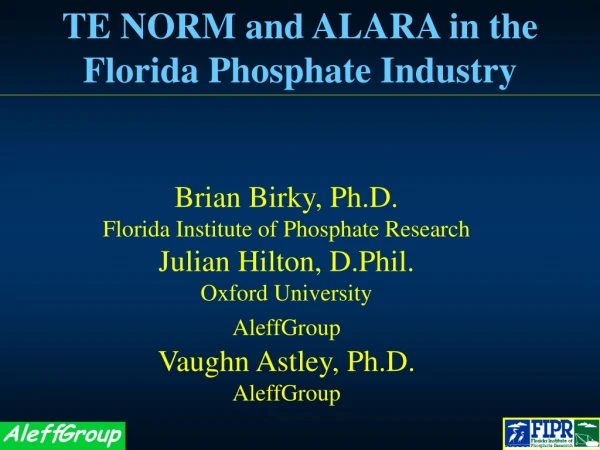 TE NORM and ALARA in the  Florida Phosphate Industry