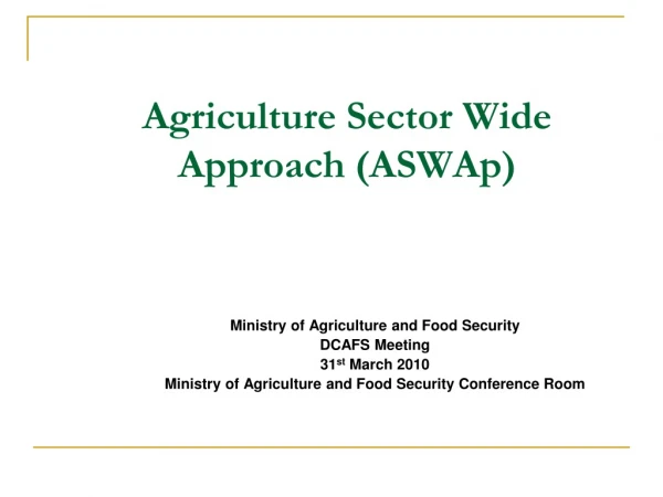 Agriculture Sector Wide Approach (ASWAp)