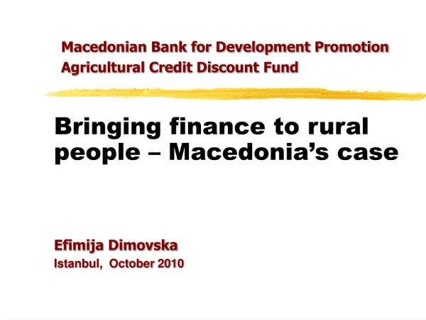 Bringing finance to rural people – Macedonia’s case