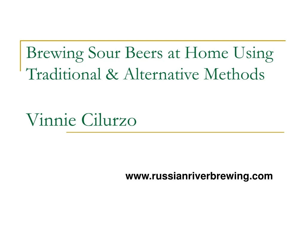 brewing sour beers at home using traditional alternative methods vinnie cilurzo