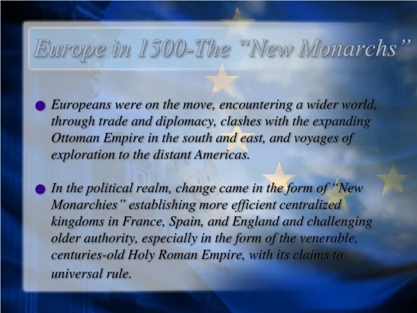 Europe in 1500-The “New Monarchs”