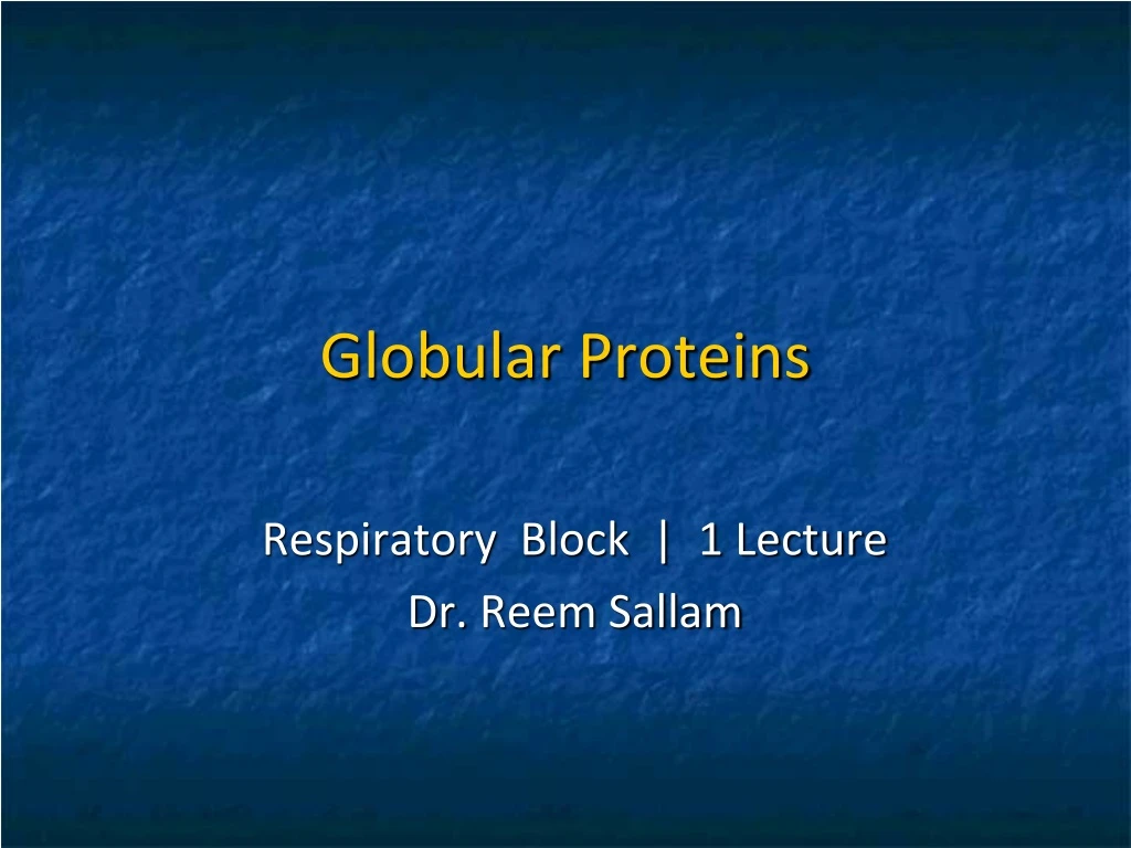 globular proteins
