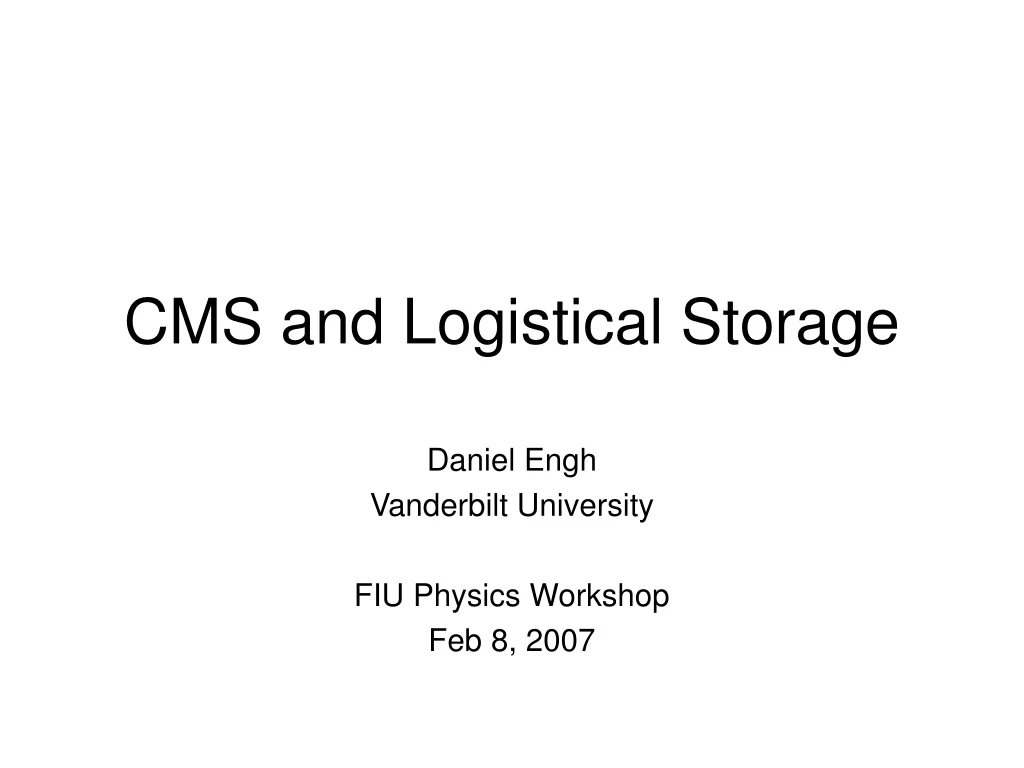 cms and logistical storage