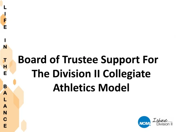 Board of Trustee Support For The Division II Collegiate Athletics Model