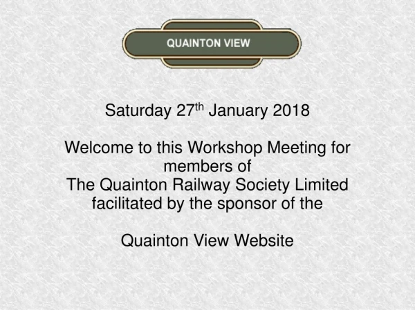 Saturday 27 th  January 2018 Welcome to this Workshop Meeting for members of