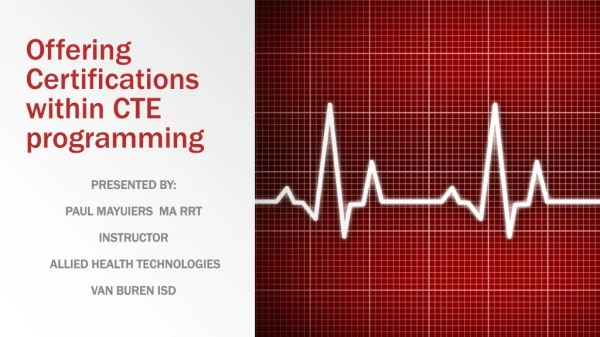 Offering Certifications within CTE programming