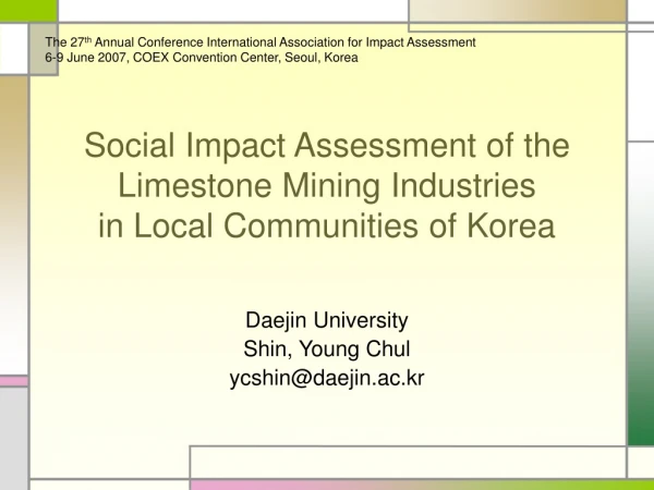 Social Impact Assessment of the Limestone Mining Industries  in Local Communities of Korea