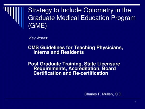 Strategy to Include Optometry in the Graduate Medical Education Program (GME)