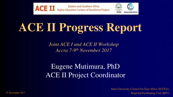 ACE II Progress Report