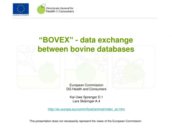 “BOVEX” - data exchange  between bovine databases