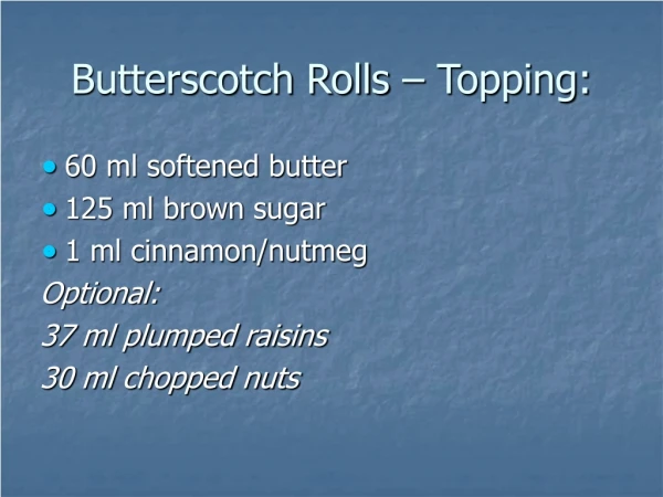 Butterscotch Rolls – Topping: