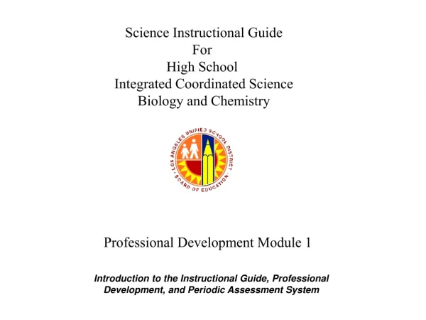 Science Instructional Guide For  High School  Integrated Coordinated Science Biology and Chemistry