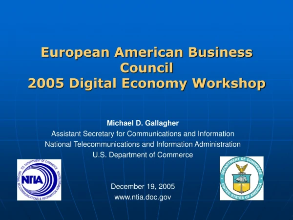 European American Business Council  2005 Digital Economy Workshop