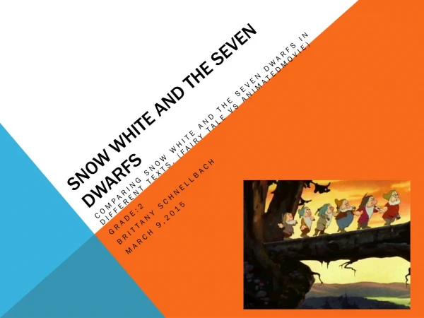 Snow white  and the seven dwarfs
