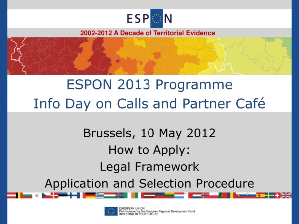 ESPON 2013 Programme Info Day on Calls and Partner Café