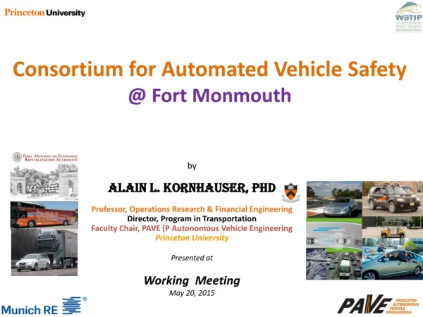Consortium for  Automated  Vehicle Safety  @ Fort  Monmouth