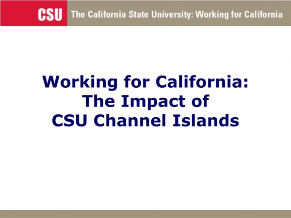 Working for California: The Impact of  CSU Channel Islands
