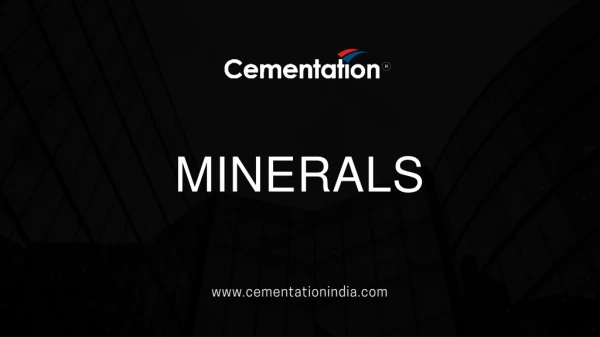 Mineral Manufacturers & Exporter In India – Cementation