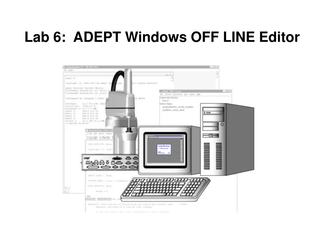 lab 6 adept windows off line editor