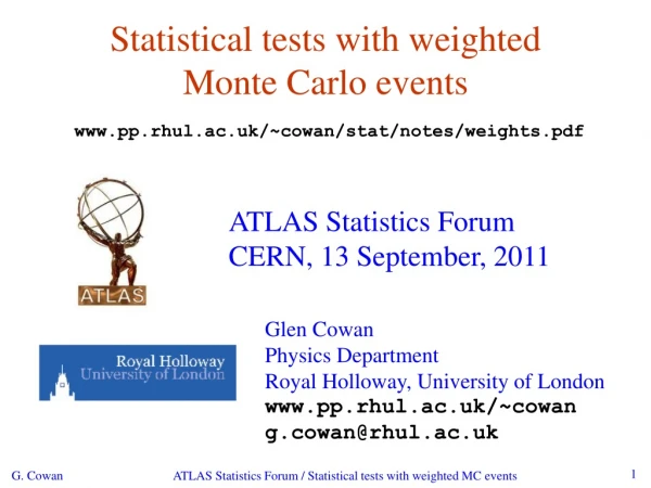 Statistical tests with weighted Monte Carlo events