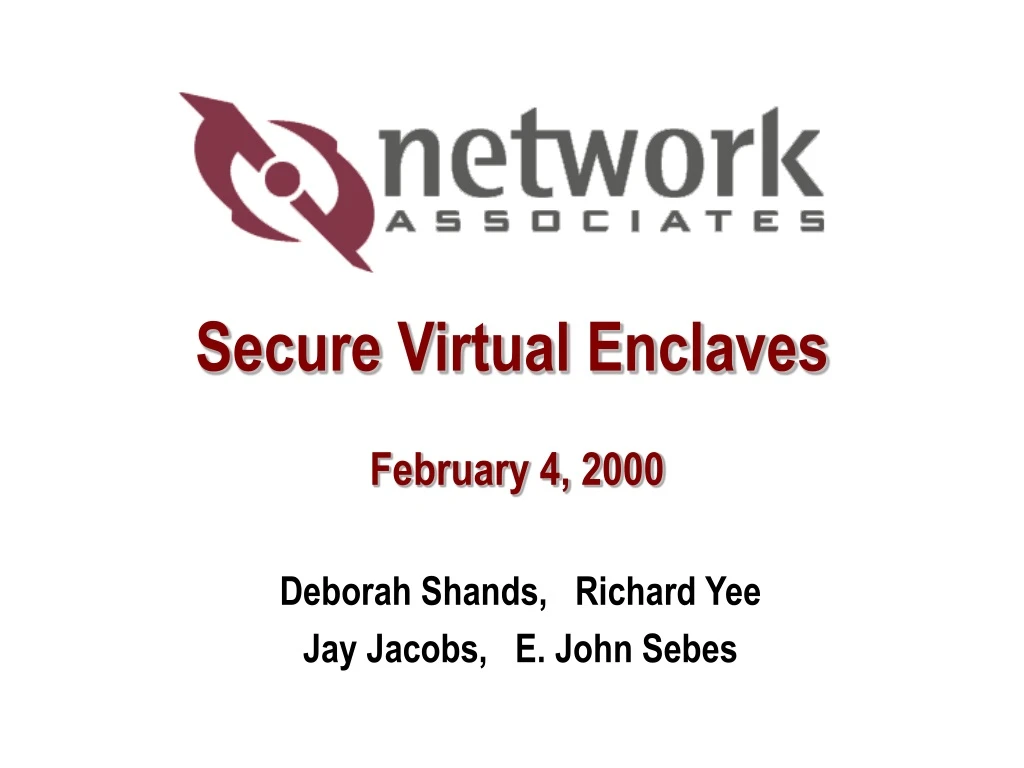 secure virtual enclaves february 4 2000
